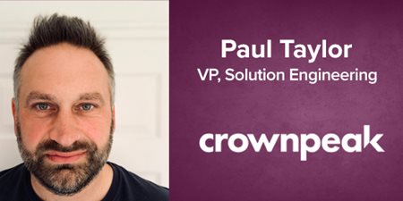 Paul Taylor, VP Solutions Engineering, Crownpeak