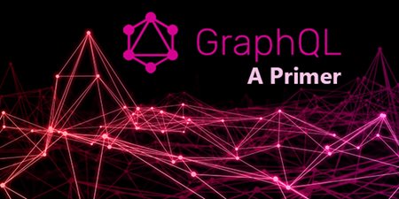 GraphQL; a primer